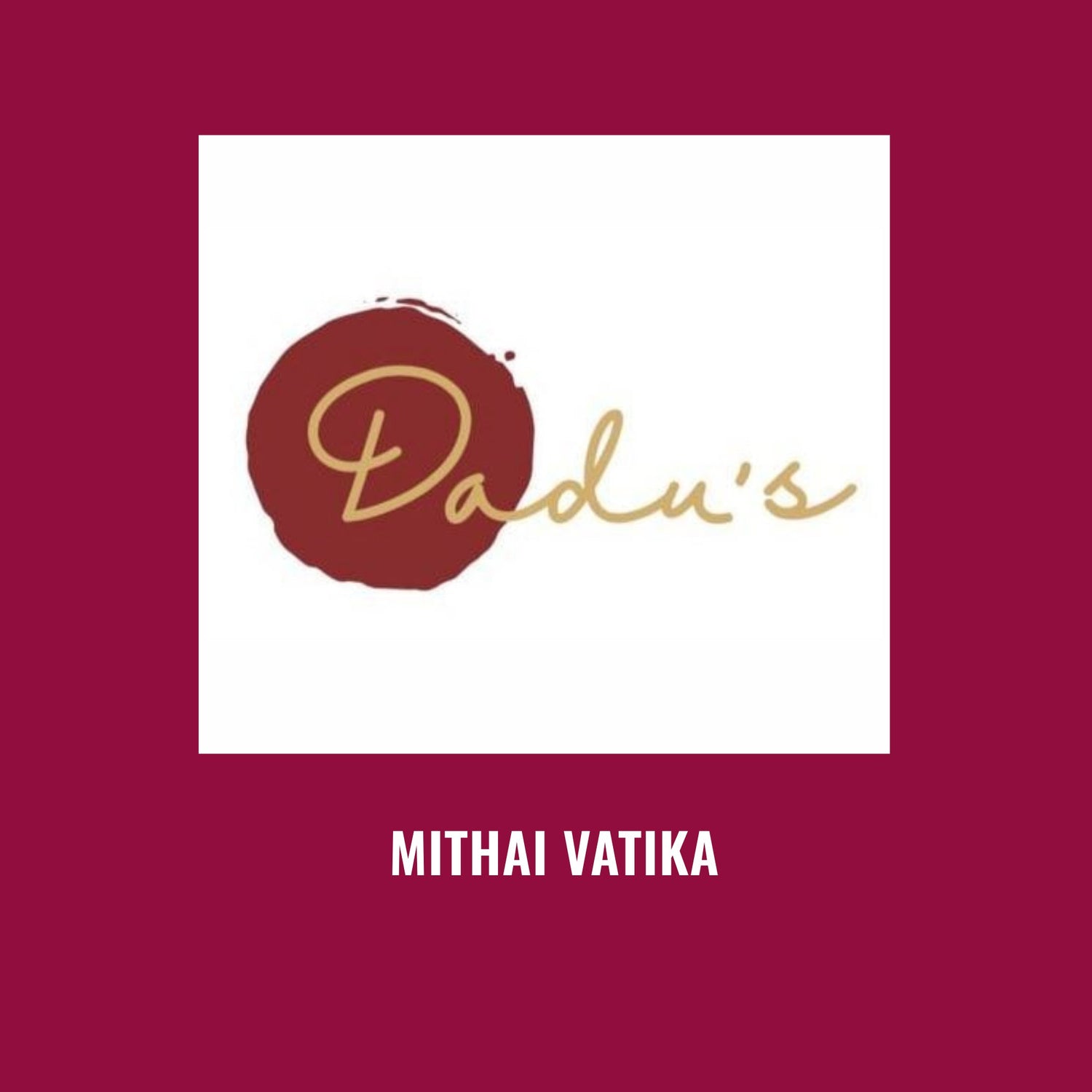 Dadu's Mithai Vatika